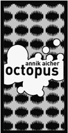 Annik Aicher Octopus